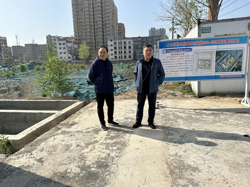 开元·官方版网站登录入口-开元(中国)
党委委员、副总经理张岩到孙八砦城中村改造项目调研项目建设工作